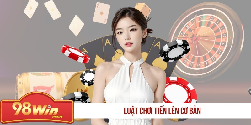 luat-choi-tien-len-co-ban